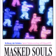 Masked Souls