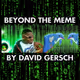 BEYOND THE MEME