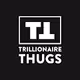 Trillionaire Thags Official