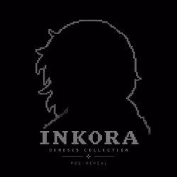 INKORA - PRE REVEAL