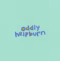 oddly helpburn