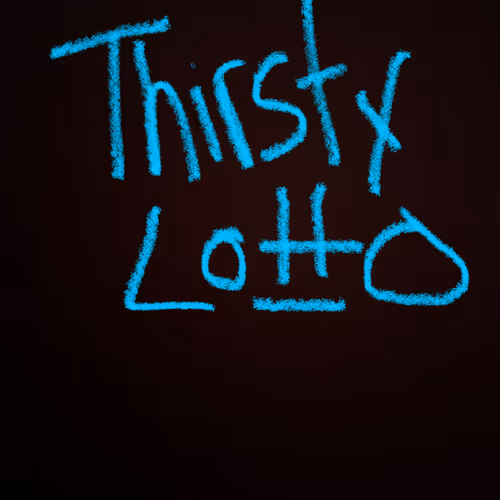 Thirsty is tired if all his degen trading and liquidations.