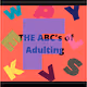 The ABCs of Adulting