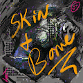 Skin & Bone