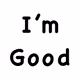 I'm Good NFT