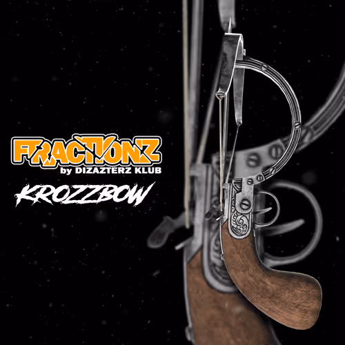 FRACTIONZ - Krozzbow