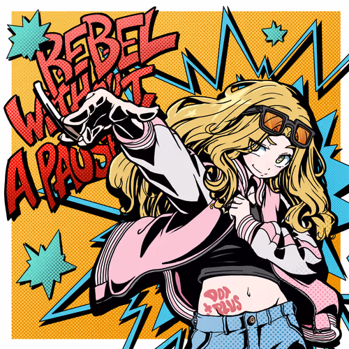 Rebel Without A Pause