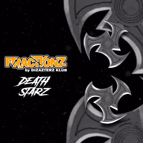 FRACTIONZ - Death Starz