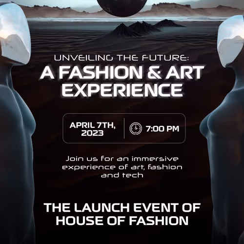 Unveiling the Future: A Fashion & Art Experience