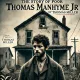 The Story of Poor Thomas Manhyme Jr