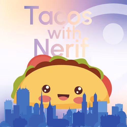 Tacos with Nerif (ETH ZRH 2023)