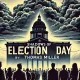Shadows of Election Day