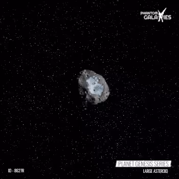Phantom Galaxies Large Asteroid Genesis