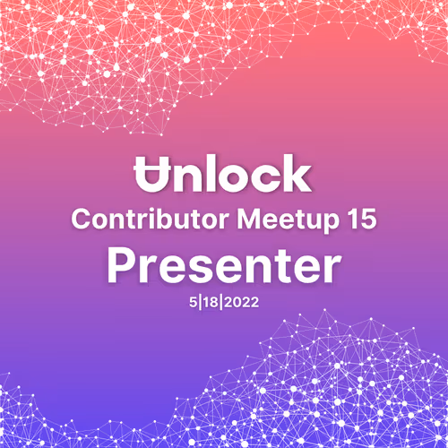 Unlock Contributors Meetup 15 Presenter POAP