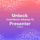 Unlock Contributors Meetup 15 Presenter POAP