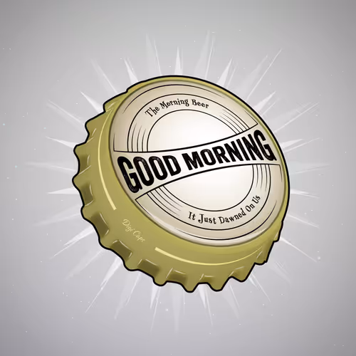 Good Morning Beer Bottle Cap