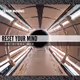 Reset your mind (Original Mix)