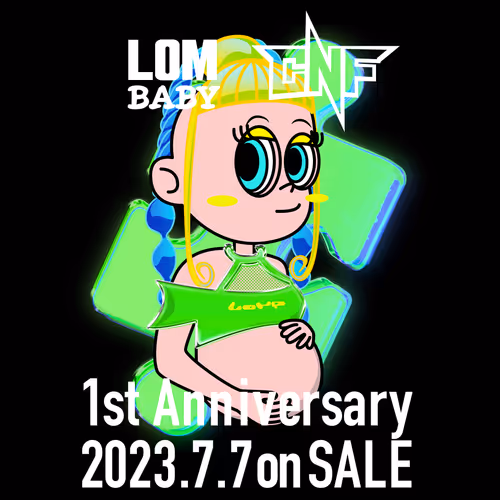LOM BABY × CNF 1st Anniversary