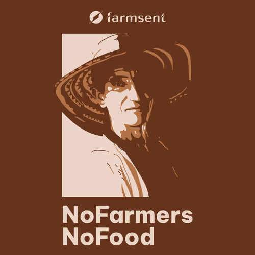 Farmsent No Farmers No Food