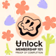 Unlock and Serotonin Membership Workshop
