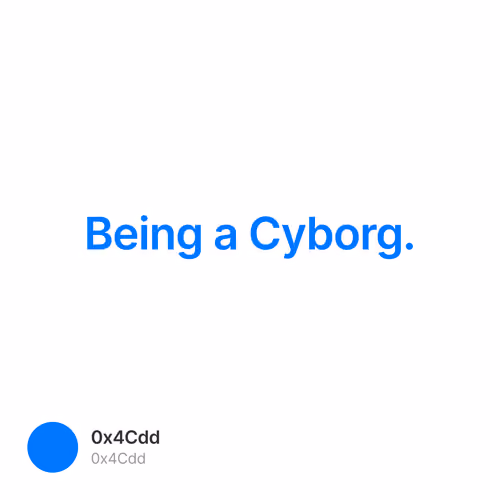 Being a Cyborg.  1
