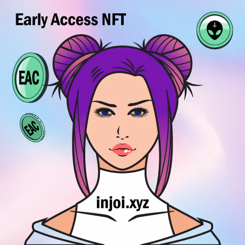 Early access injoi