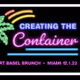 Creating the Container: Art Basel '22