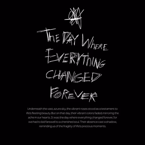 THE DAY WHERE EVERYTHING CHANGED FOREVER