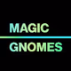 Magic Gnomes