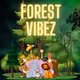 FOREST VIBEZ