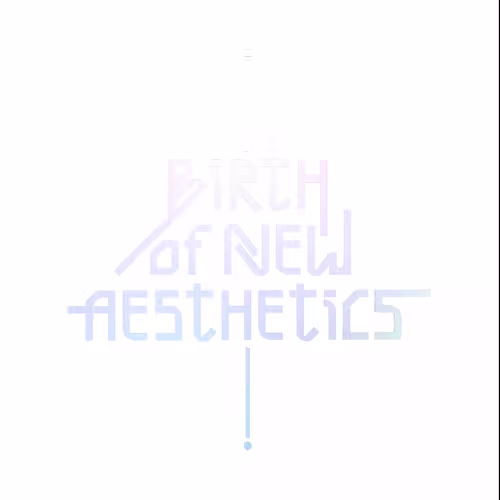 Birth of New Aesthetics