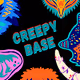 CREEPY BASE
