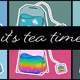 It's Tea Time