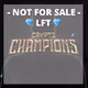 NOT FOR SALE - CRYPTO CHAMPIONS - LFT