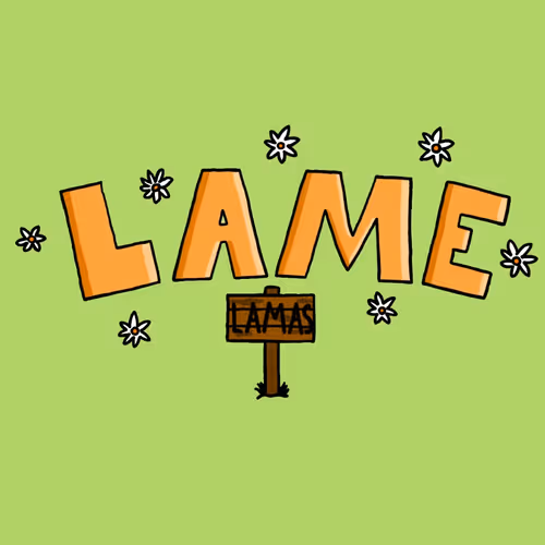 Lame Lamas & Friends