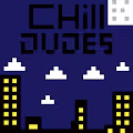 Chill Dudes V2