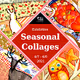 Seasonal Collages