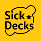 Sick Decks