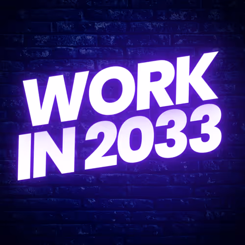 Work in 2033
