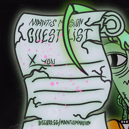 Mantis Mansion: Guestlist Invitation