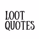 Loot Quotes