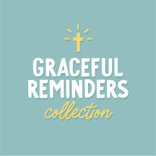 Graceful Reminders - old