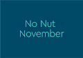 No Nut November