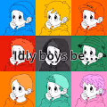 Idly boys be...