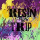 Resin Trip