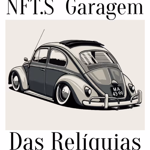 #NFT garagem das Reliquias