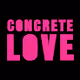 Concrete Love