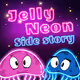 Jelly Neon's Side story