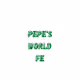 PEPE'S WORLD FE