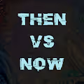 Then vs Now
